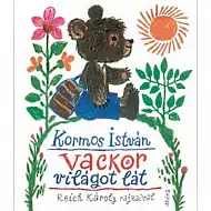 Móra: István Kormos - Vackor sieht die Welt Märchenbuch