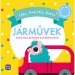 Móra: Sieh, fühle, spüre! - Fahrzeuge Fühlbuch