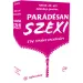 Parade-sexy Gesellschaftsspiel für Erwachsene